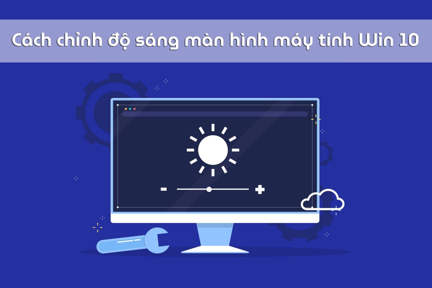 Hướng dẫn cách chỉnh độ sáng màn hình máy tính Win 10