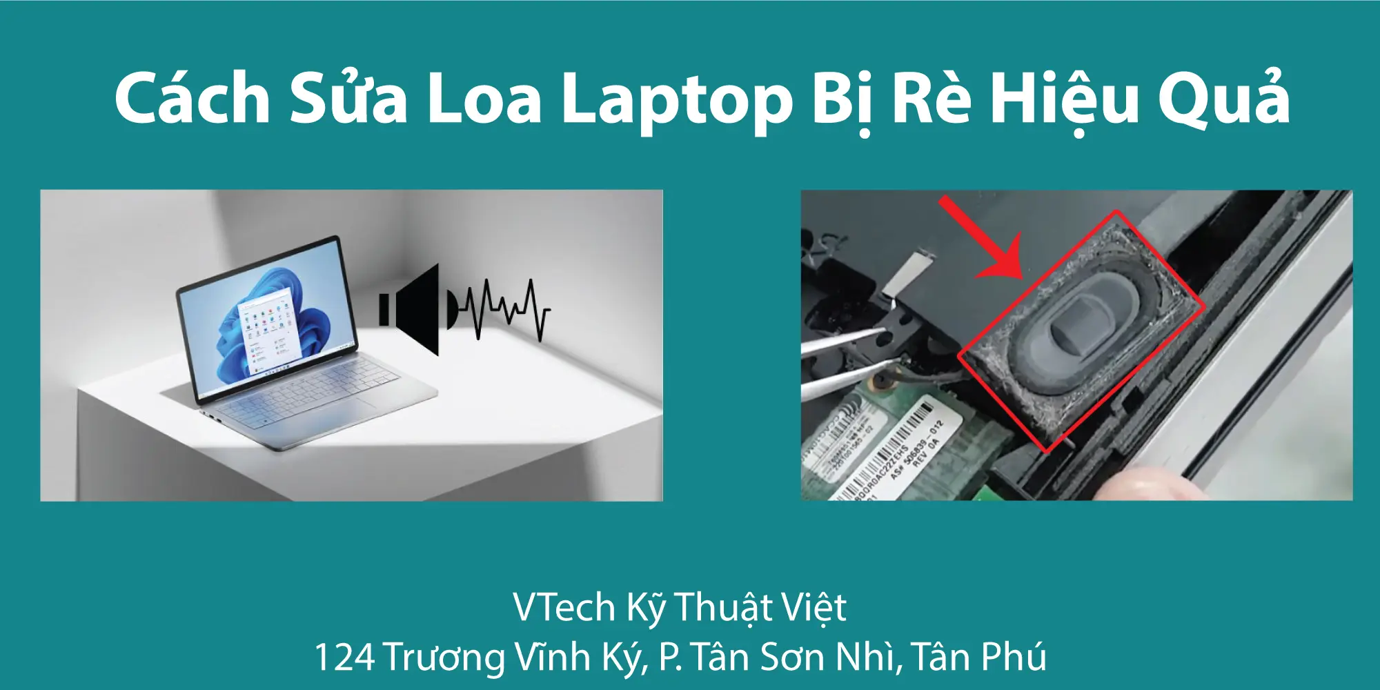 Hướng Dẫn Cách Sửa Loa Laptop Bị Rè Hiệu Quả