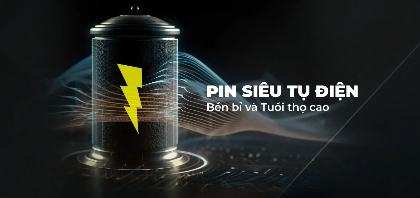 Bền bỉ với pin siêu tụ điện