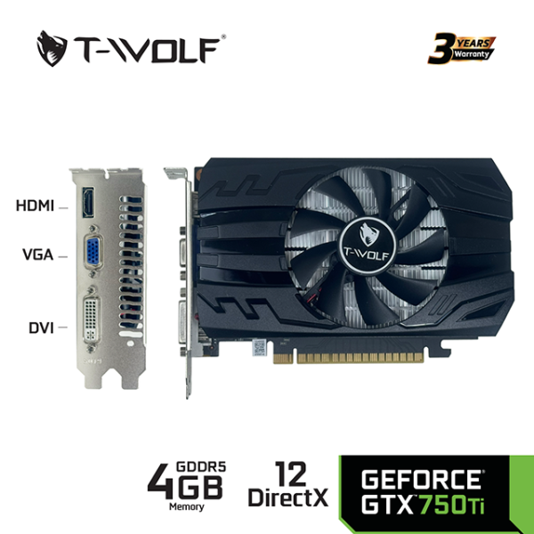 686877545- TW-GTX750 - VGA T-WOLF TW-GTX750Ti 4G D5 (GTX750Ti 4GB GDDR5 128bit HDMI-VGA-DVI 1Fan) - 4