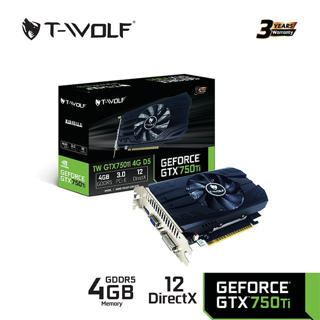 VGA T-WOLF TW-GTX750Ti 4G D5 (GTX750Ti/4GB/GDDR5/128bit/HDMI-VGA-DVI/1Fan)